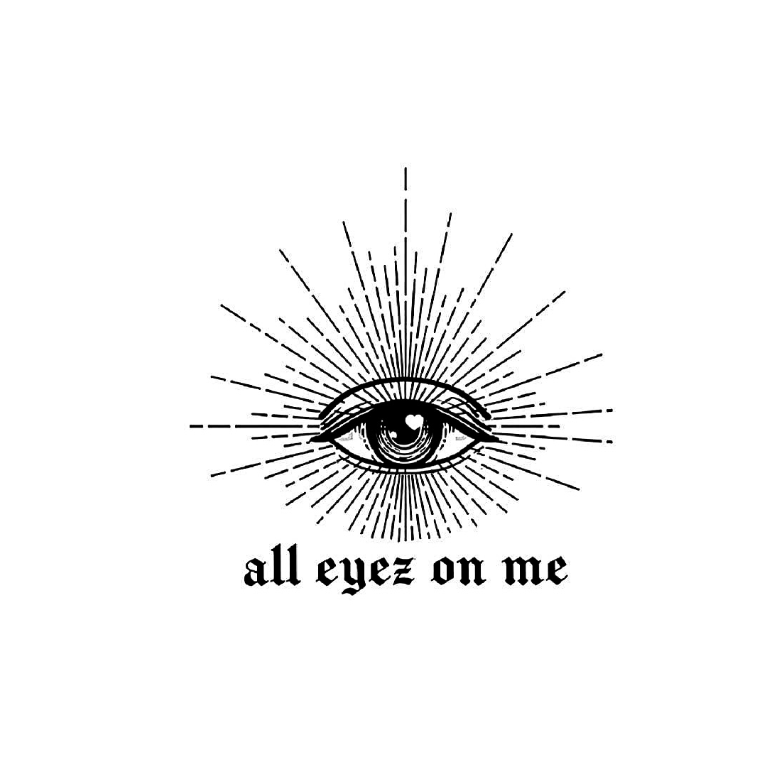 All eyes on me